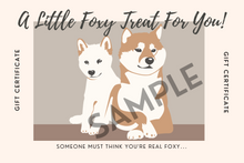 Load image into Gallery viewer, Foxy Den Gift Card
